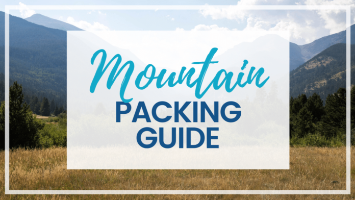 Essential Things to Pack for a Vacation in the Mountains